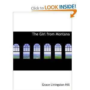    The Girl from Montana (9780554146805) Grace Livingston Hill Books