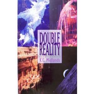  Double Reality (9780965253734) K. C. Midlands Books