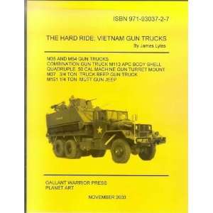 Hard Ride  Vietnam Gun Trucks (Volume 2) (9789719303725 