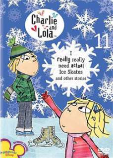 Charlie and Lola, Vol. 11 I Really Really Need Actual Ice Skates and 