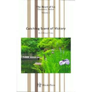  Catching Scent of Victory (The Heart of Go Discovery 