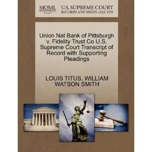  Union Nat Bank of Pittsburgh v. Fidelity Trust Co U.S 