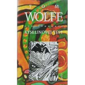   (The Electric Kool aid Acid Test) (9788086013626) Tom Wolfe Books