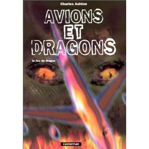  Avions et dragons (9782203564084) Ashton Ch Books