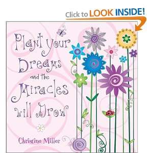   And The Miracles Will Grow (0050837217669) Christine Miller Books