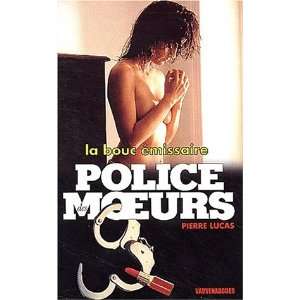  Police des moeurs, 144 (9782744306013) P. Lucas Books