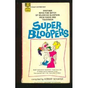  Super Bloopers Kermit Schafer Books