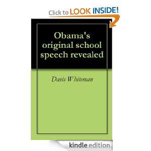 Obamas original school speech revealed Davis Whiteman  