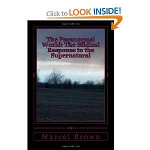  The Paranormal World The Biblical Response to the Supernatural 