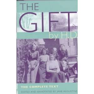  The Gift by H.D.: The Complete Text (9780813016443): Jane 