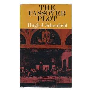  The Passover plot; New light on the history of Jesus 