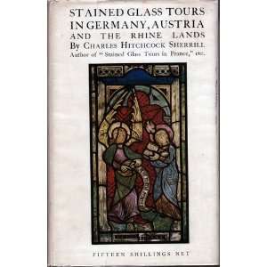 Stained glass tours in Germany, Austria and the Rhine lands, Charles 