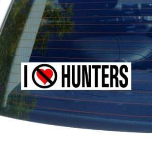  I Hate Anti HUNTERS   Window Bumper Sticker: Automotive