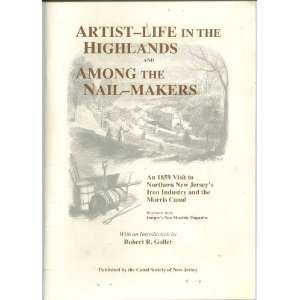  Artist Life in the Highlands and Among the Nail Makers Robert 
