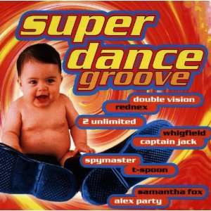  Super Dance Groove: Various Artists: Music
