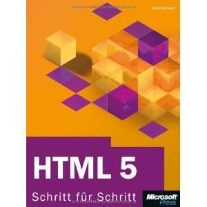   HTML 5   Schritt für Schritt (9783866455504) Faithe Wempen Books