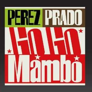  Go Go Mambo Perez Prado Music