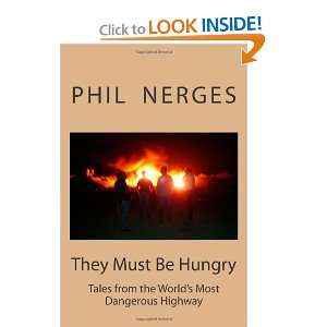   the Worlds Most Dangerous Highway (9781461140207) Phil Nerges Books