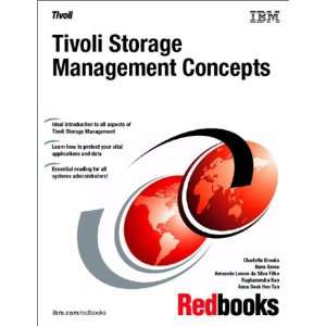 Tivoli Storage Management Concepts (IBM redbooks) (9780738419220): IBM 