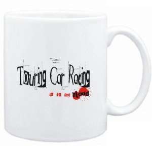Mug White  Touring Car Racing IS IN MY BLOOD  Sports:  