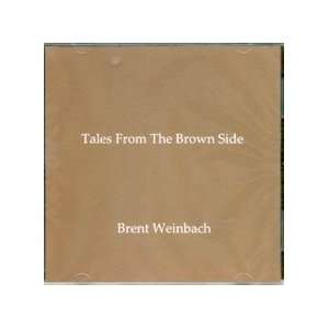  Tales From The Brown Side Brent Weinbach Music