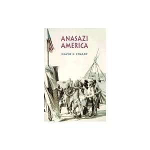   Anasazi America  17 Centuries on the Road from Center Place Books