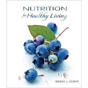    Nutrition for Healthy Living [Paperback] Wendy Schiff Books