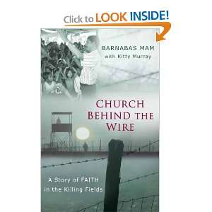  Church Behind the Wire A Story of Faith in the Killing 