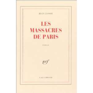  Les Massacres de Paris (9782070212699) Jean Cassou Books