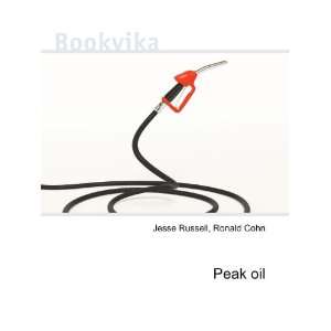  Peak oil Ronald Cohn Jesse Russell Books