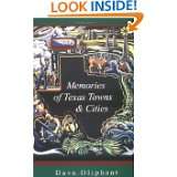 Memories of Texas Towns & Cities by Dave Oliphant (Oct 15, 2000)