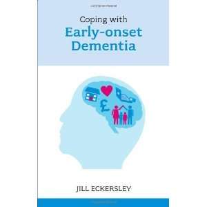  Coping with Early Onset Dementia [Paperback] Jill 