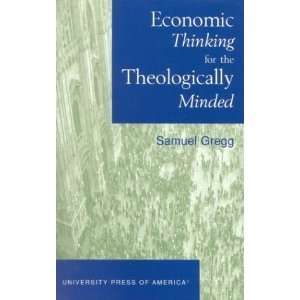  Economic Thinking for the Theologically Minded [Paperback 