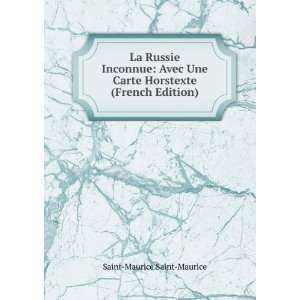 La Russie Inconnue Avec Une Carte Horstexte (French Edition) Saint 