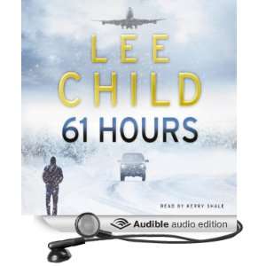   61 Hours (Audible Audio Edition) Lee Child, Kerry Shale Books