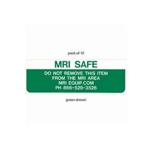 MRI Safe   Do Not Remove From MRI Area Warning Stickers   1 x 3   10 