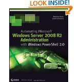 Automating Microsoft Windows Server 2008 R2 with Windows PowerShell 2 