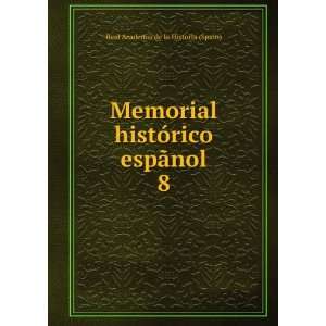   espÃ£nol. 8 Real Academia de la Historia (Spain) Books