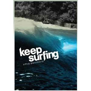 Keep Surfing Poster Movie (11 x 17 Inches   28cm x 44cm)  