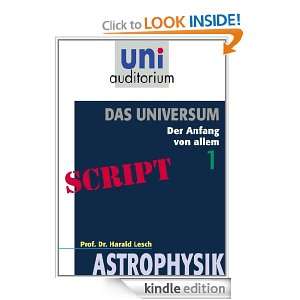 Das Universum, Teil 1 Astrophysik (German Edition) Harald Lesch 