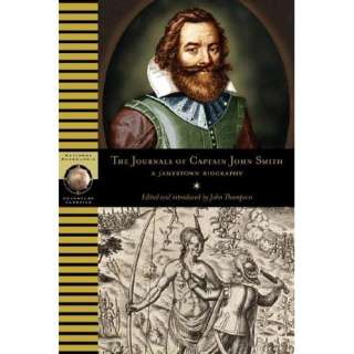  The Journals of Captain John Smith A Jamestown Biography 