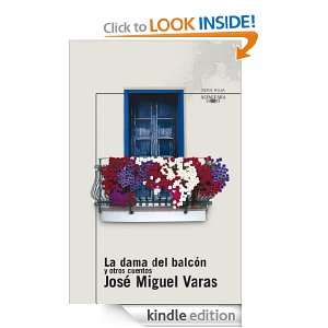 La dama del balcón y otros cuentos (Spanish Edition): José Miguel 