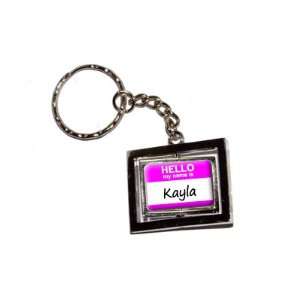  Hello My Name Is Kayla   New Keychain Ring Automotive
