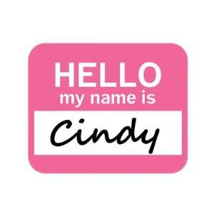  Cindy Hello My Name Is Mousepad Mouse Pad