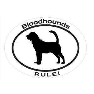  Oval Decal with dog silhouette and statement BLOODHOUNDS RULE 