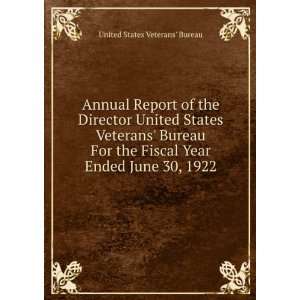  Annual Report of the Director United States Veterans 