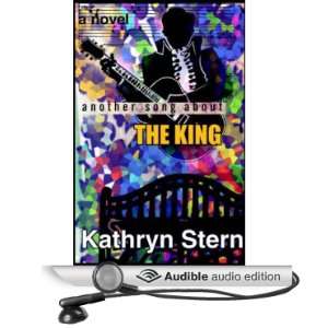   Song About the King (Audible Audio Edition) Kathryn Stern, Karen
