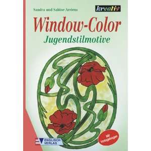 Window Color, Jugendstilmotive  Sandra Arriens, Sabine 