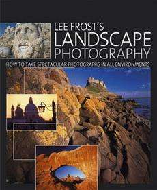 Lee Frosts Landscape Photography NEW by Lee Frost  