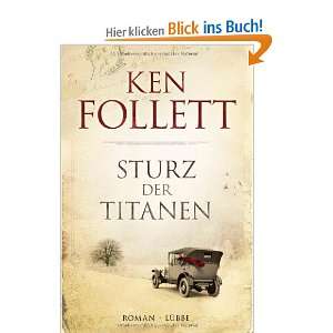 Sturz der Titanen: Die Jahrhundert Saga: .de: Ken Follett, Tina 